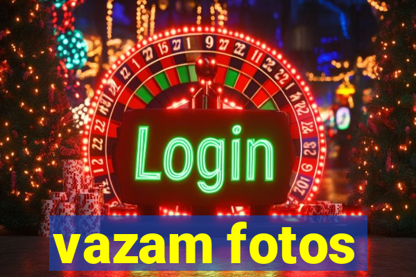 vazam fotos